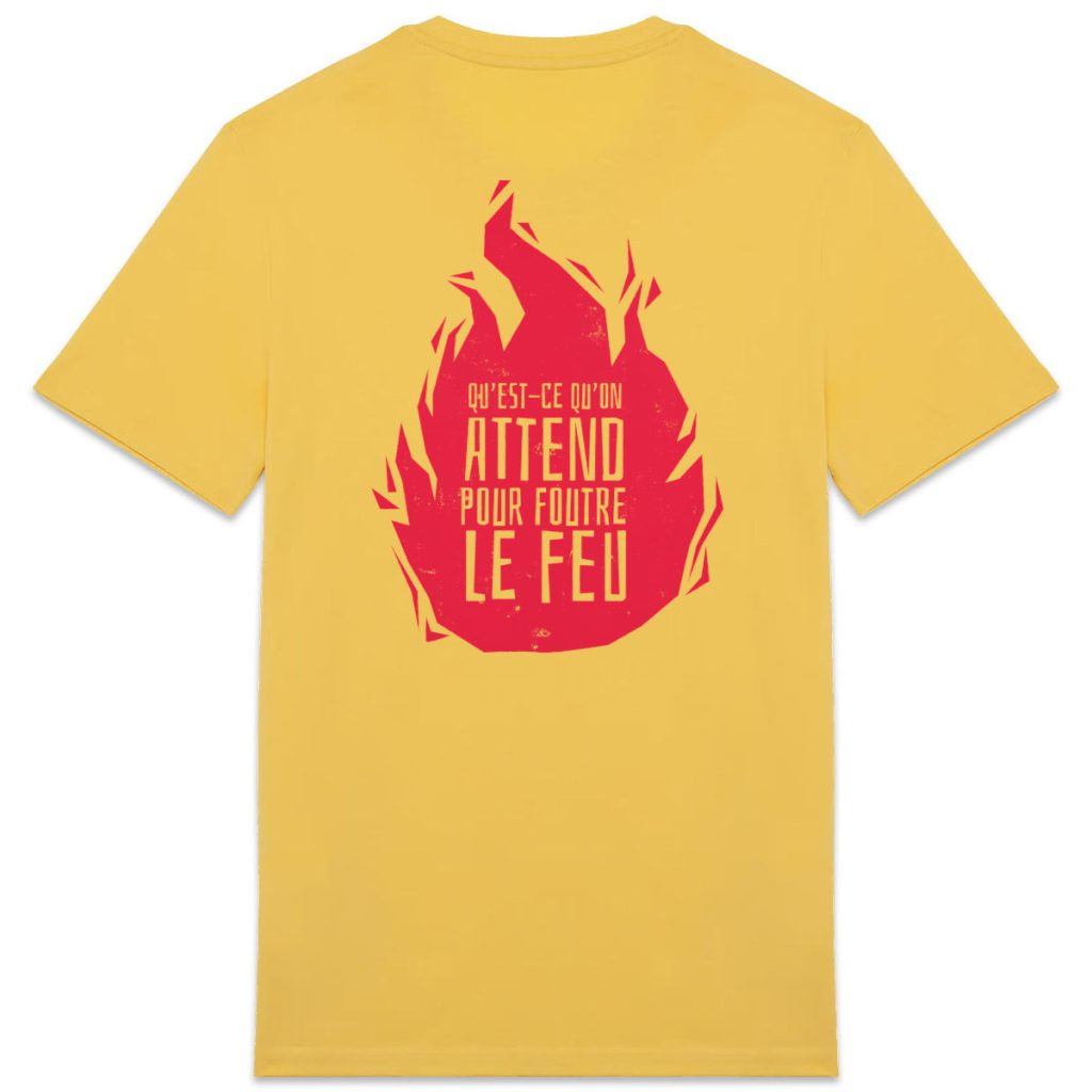 Foutre le feu - T-shirt épais