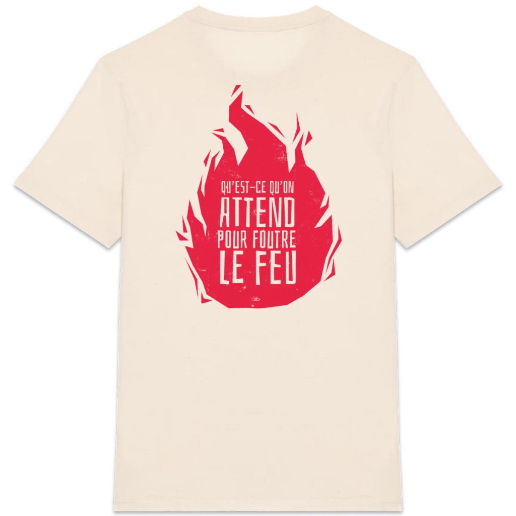 Foutre le feu - T-shirt épais