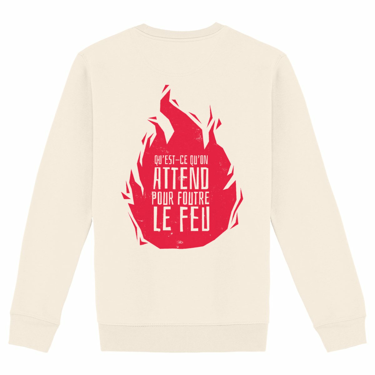 Foutre le Feu - Sweat épais (impression cœur + dos)